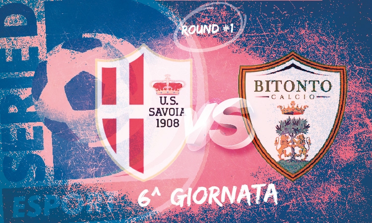 Round#1: Savoia vs Bitonto 0-0