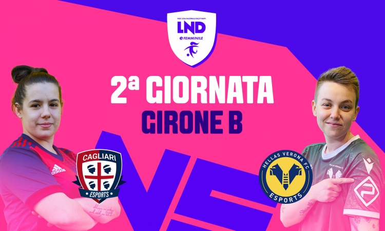 2^ giornata eFemminile. Live per Cagliari-Hellas Verona