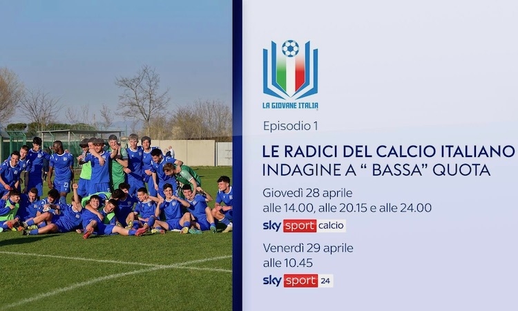 La nuova stagione de La Giovane Italia riparte dalla Rappresentativa Serie D: prima puntata in onda il 28 aprile su Sky Sport