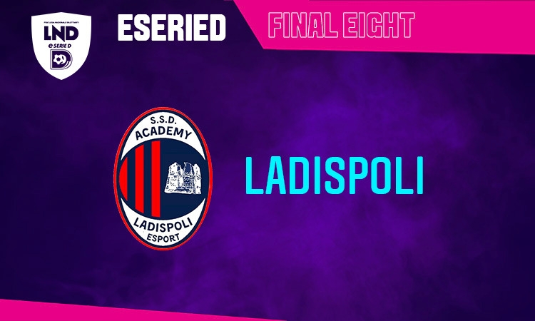 La final eight della eSerieD attende la rivelazione Ladispoli  