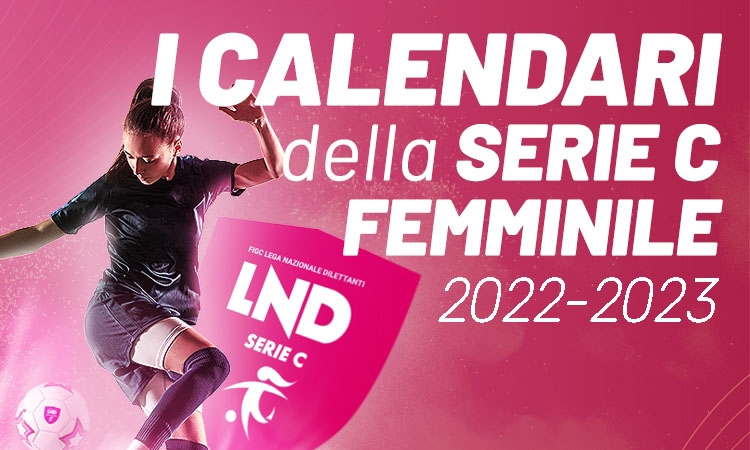 Serie C, i calendari del campionato 2022/2023. Si parte l'11 settembre, ultima giornata il 28 maggio