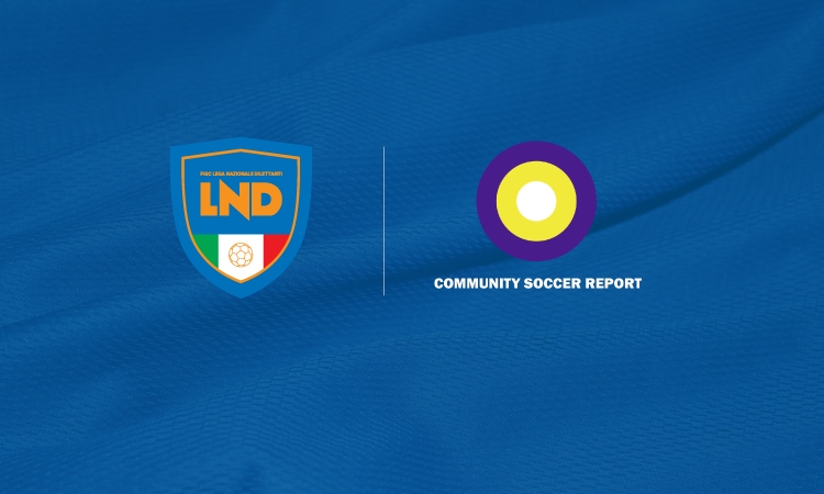 Community Soccer Report media partner della Lega Nazionale Dilettanti