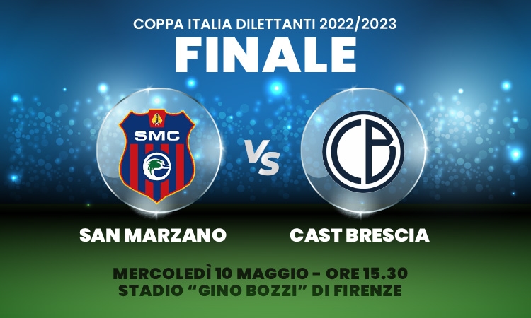 Coppa Italia Dilettanti: San Marzano e Cast Brescia per la coccarda tricolore