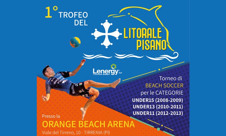 Dal 1° al 23 luglio, ogni weekend, il primo Trofeo Litorale Pisano organizzato dal Lenergy Pisa 